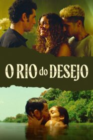 O Rio do Desejo (2023) online