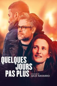 Quelques jours pas plus (2024) online