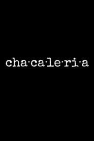 Chacaleria (2024) online