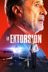 La extorsión (2023) online