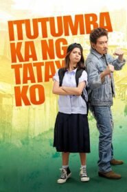 Itutumba Ka Ng Tatay Ko (2024) online