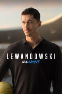 Lewandowski – Nieznany (2023) online