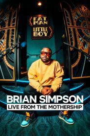 Brian Simpson: Live from the Mothership (2024) online