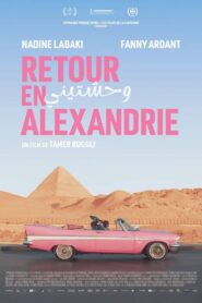 Retour en Alexandrie (2023) online