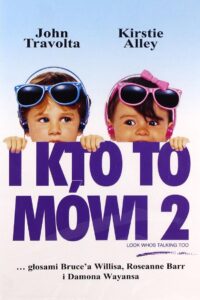 I kto to mówi 2 (1990) online