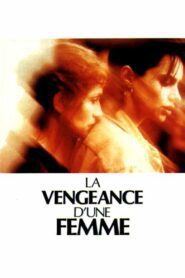 La Vengeance d’une femme (1990) online