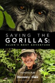 Saving the Gorillas: Ellen’s Next Adventure (2023) online