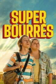 Super bourrés (2023) online