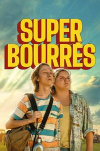 Super bourrés (2023) online