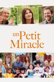 Un petit miracle (2023) online