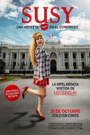 Susy: Una vedette en el Congreso (2023) online