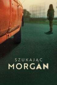 Szukając Morgan