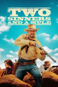 Two Sinners and a Mule (2023) online