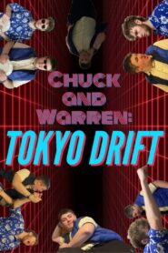 Chuck and Warren: Tokyo Drift (2024) online