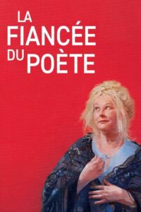 La Fiancée du poète (2023) online