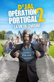 Opération Portugal 2 – La vie de château (2024) online