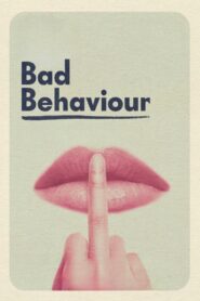 Bad Behaviour (2023) online