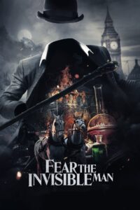 Fear the Invisible Man (2023) online