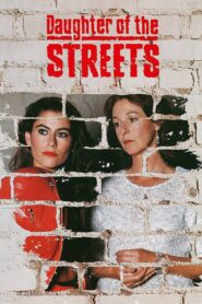 Daughter of the Streets (1990) online