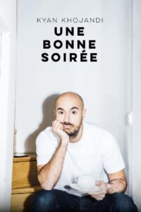 Kyan Khojandi : Une bonne soirée (2023) online