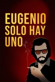 Eugenio solo hay uno (2023) online