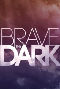 Brave the Dark (2023) online