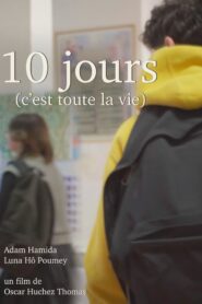 10 jours (c’est toute la vie) (2024) online