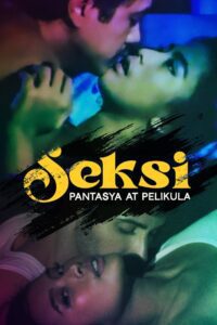 Seksi: Pantasya at Pelikula (2024) online