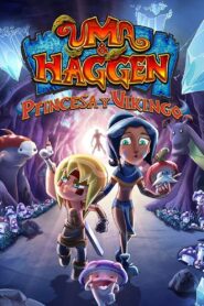 Uma y Haggen: Princesa y Vikingo (2024) online