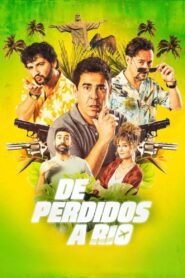 De perdidos a Río (2023) online