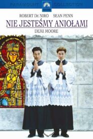 Nie Jesteśmy Aniołami (1989) online