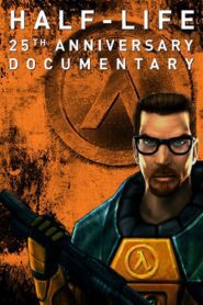 Half-Life: 25th Anniversary Documentary (2023) online