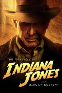 The Making of Indiana Jones and the Dial of Destiny (2023) online