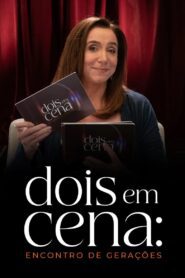 Dois em Cena: Encontro de Gerações