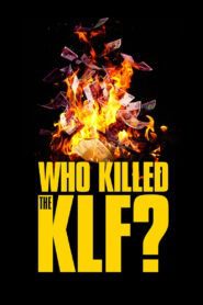 Who Killed the KLF? (2023) online