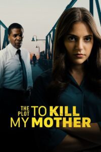 The Plot to Kill My Mother (2023) online