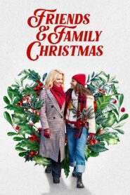 Friends & Family Christmas (2023) online