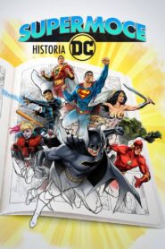 Supermoce: Historia DC