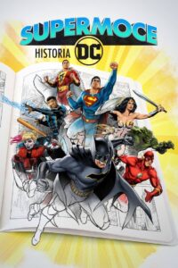 Supermoce: Historia DC