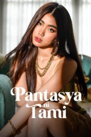 Pantasya ni Tami (2024) online