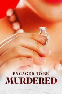 Engaged to be Murdered (2023) online