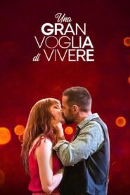 Una gran voglia di vivere (2023) online