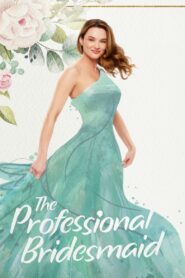 The Professional Bridesmaid (2023) online