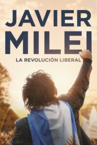 Javier Milei: la revolución liberal (2023) online