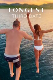 Longest Third Date (2023) online