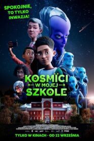 Kosmici w mojej szkole (2023) online