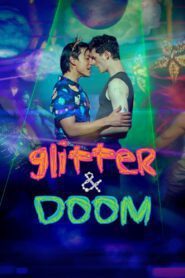 Glitter & Doom (2024) online