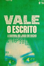 Vale o Escrito – A Guerra do Jogo do Bicho