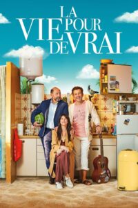 La Vie pour de vrai (2023) online