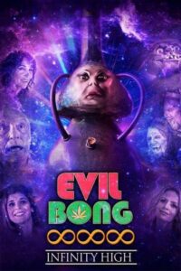 Evil Bong 888: Infinity High (2024) online